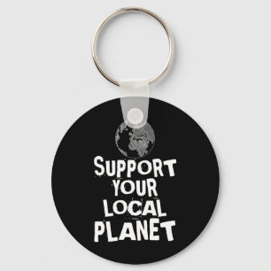 Porte-clés Happy Jour des terres Support Your Local Planet Ki