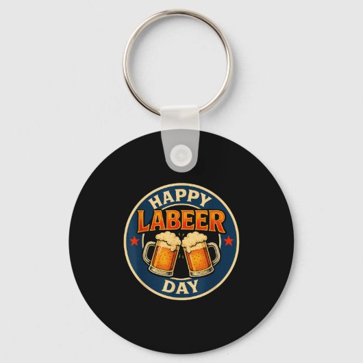 Porte-clés Happy Labeer Day Funny Labor Day (Recto)