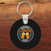 Porte-clés Happy Labeer Day Funny Labor Day (Recto)