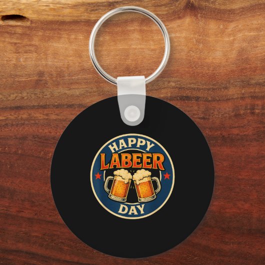 Porte-clés Happy Labeer Day Funny Labor Day (Recto)