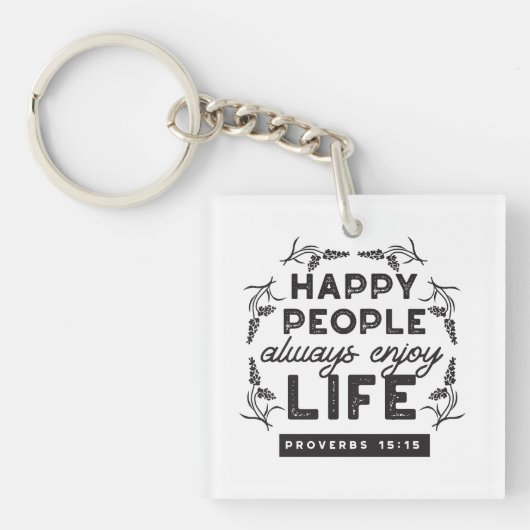 Porte-clés Happy Life with Faith – Proverbs 15:15 Art (Devant)