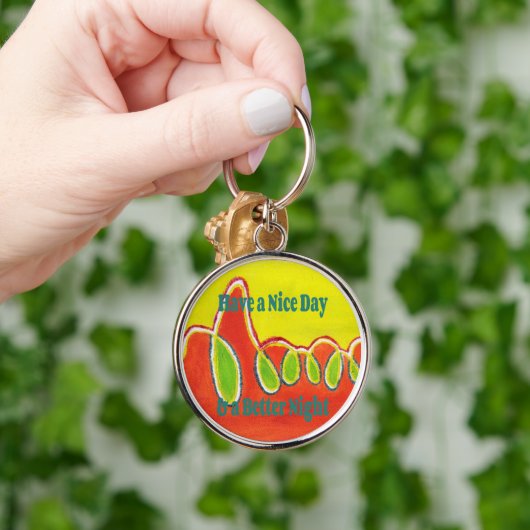 Porte-clés Have a Nice Day & a Better Night with gratitude (Main)