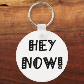 Porte-clés Hé, maintenant ! (Recto)