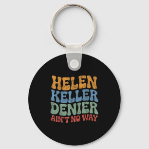 Porte-clés Helen Keller Dénégation Y a Pas Moyen Mème Vintage
