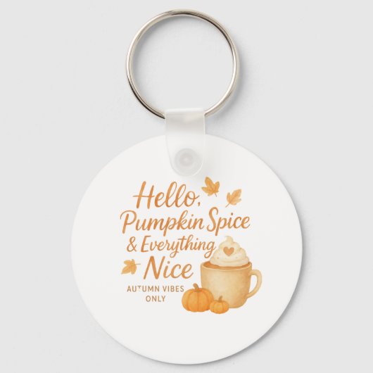 Porte-clés Hello, Pumpkin Spice & Everything Nice Keychain (Recto)