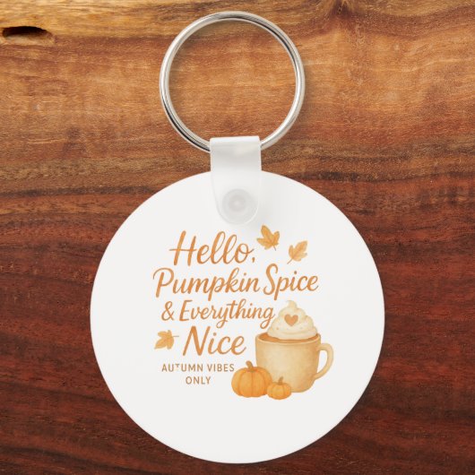 Porte-clés Hello, Pumpkin Spice & Everything Nice Keychain (Recto)