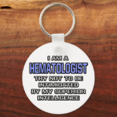 Porte-clés Hématologue plaisanter ... Intelligence supérieure (Recto)