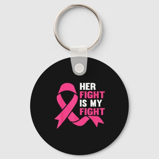 Porte-clés Her Fight Is My Fight Breast Cancer Awareness Surv (Recto)