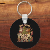 Porte-clés Here For The Forced Family Fun Funny Christmas San (Recto)