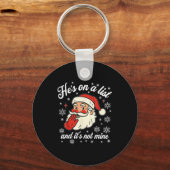 Porte-clés He's On The List Not Mine Santa Funny Christmas (Recto)