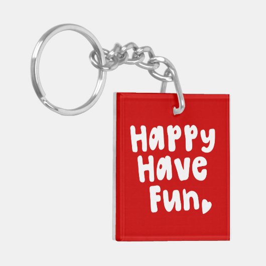 Porte-clés Heureux de s'amuser (Devant gauche)