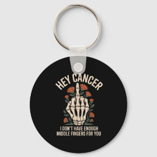 Porte-clés Hey Cancer Je n'ai pas assez de doigts moyens pour
