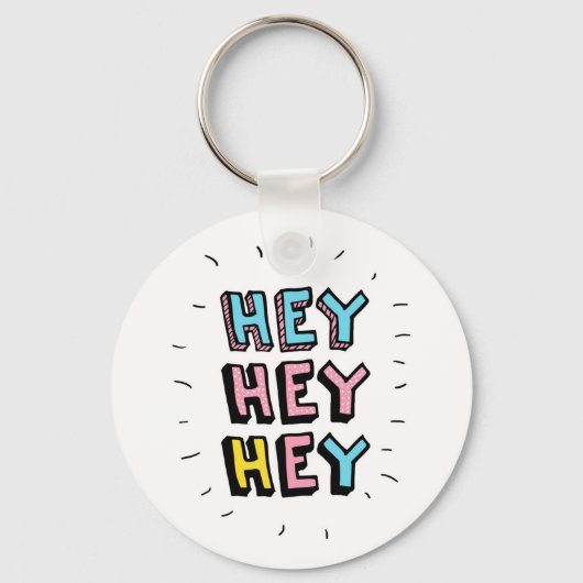 Porte-clés Hey Hey (Recto)