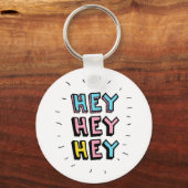 Porte-clés Hey Hey (Recto)