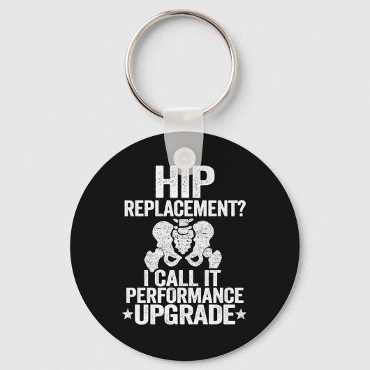 Porte-clés Hip Remplacement Mise à niveau Funny Récupération  (Recto)