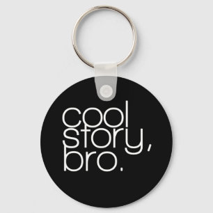 Porte-clés "histoire fraîche, porte - clé de bro"