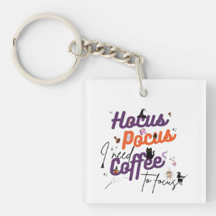 Porte-clés Hocus Pocus J'ai besoin de café pour me concentrer