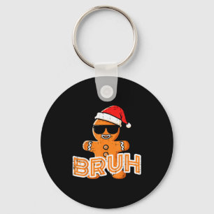 Porte-clés Homme en pain d'épice de Noël Bruh drôle Xmas Meme
