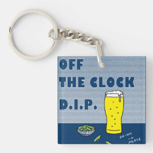 Porte-clés Hors de l'horloge D.I.P. (Boire en paix)