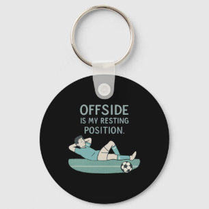 Porte-clés Hors-jeu est ma position de repos Citation drôle d