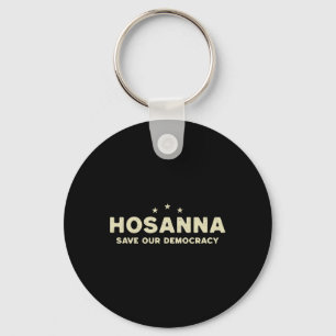 Porte-clés Hosanna Sauvez Notre Démocratie Christian Anti Tru