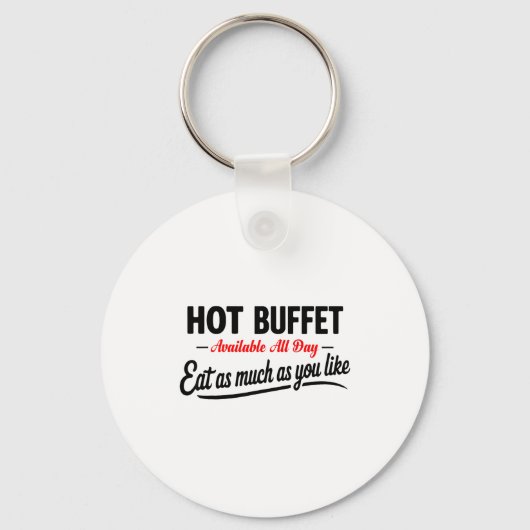 Porte-clés Hot Buffet Available All Day Eat As Much As You Li (Recto)