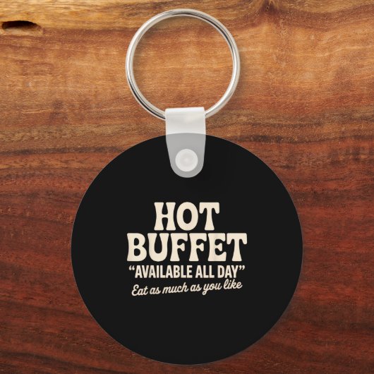 Porte-clés Hot Buffet Available All Day Funny Joke  (Recto)