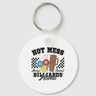 Porte-clés Hot Mess Toujours Stress Billard Mama Mère D