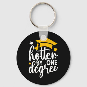 Porte-clés Hotter By One Degree Funny Graduation 2025