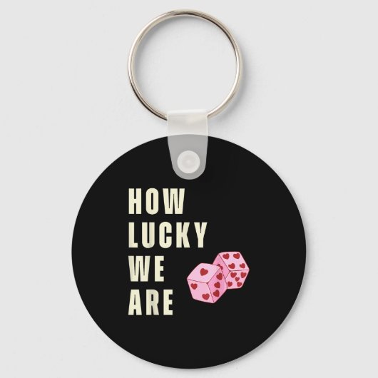 Porte-clés How Lucky We Are Heart Dice Couples Matching Valen (Recto)