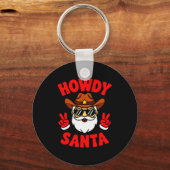 Porte-clés Howdy Santa Funny Christmas Pajama Party Last Minu (Recto)