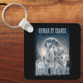 Porte-clés Humain Par Chance Alpha Par Choix Alpha Trois Loup (Recto)