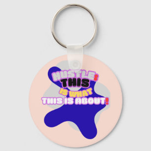 Porte-clés Hustle : voilà de quoi il s'agit !