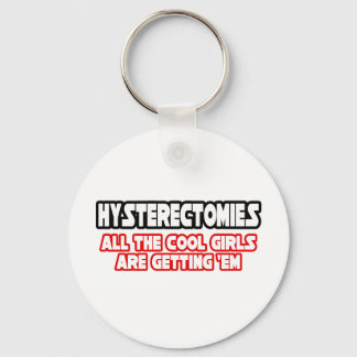 Porte-clés Hystérectomies...Filles Cool