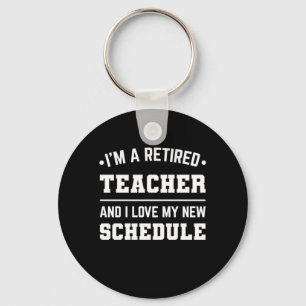 Porte-clés I Am A Retired Teacher