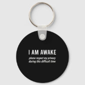 Porte-clés I Am Awake Please Respect My Privacy Funny Sarcast (Recto)