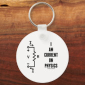 Porte-clés I Am Current On Physics (Ohm's Law) (Recto)