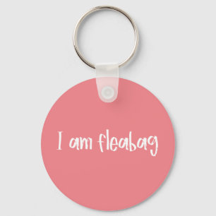 Porte-clés I am Fleabag