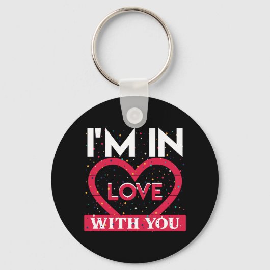 Porte-clés I Am In Love With You Valentine (Recto)