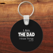 Porte-clés I Am The Dad, I Know Things, Funny Father's Day Sh (Recto)