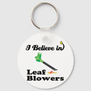 Porte-clés i believe in leaf blowers