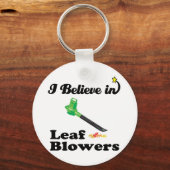 Porte-clés i believe in leaf blowers (Recto)
