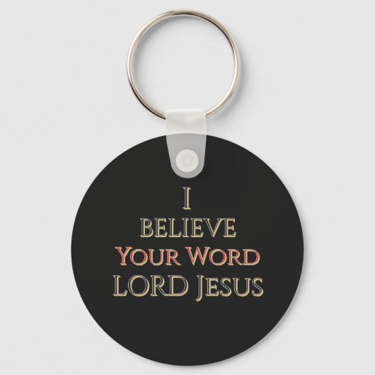 Porte-clés I Believe Your Word LORD Jesus Custom Name (Recto)