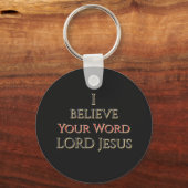 Porte-clés I Believe Your Word LORD Jesus Custom Name (Recto)