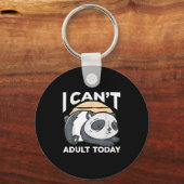 Porte-clés I Can’t Adult Today (Recto)