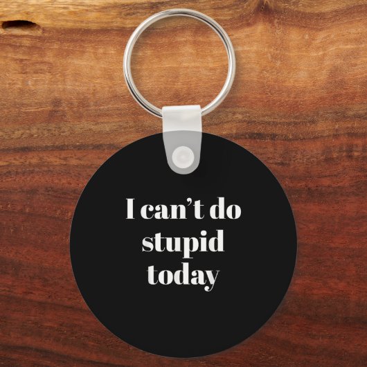 Porte-clés I Can't Do Stud Today  (Recto)