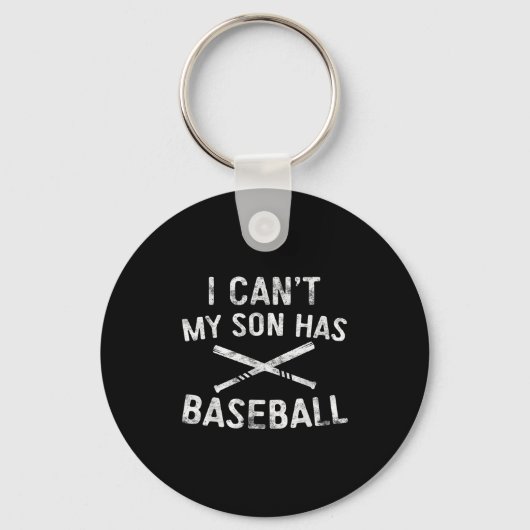Porte-clés I Can't My Son Has Baseball Baseball Player Parent (Recto)