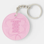 Porte-clés I deserve good things Quote (Dos)