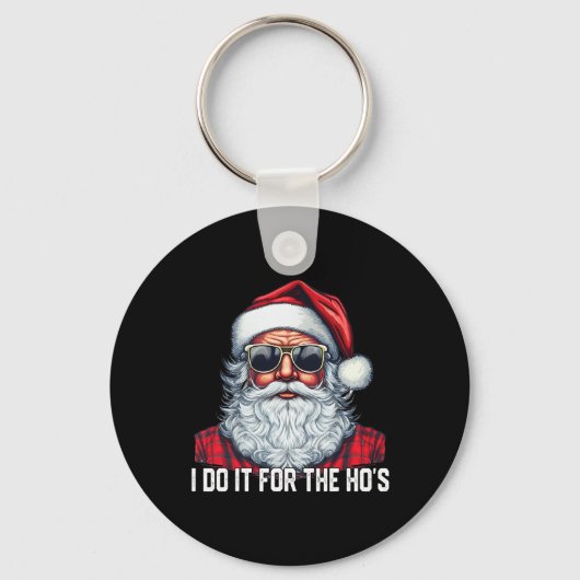 Porte-clés I Do It For The Ho's Santa Christmas (Recto)