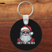 Porte-clés I Do It For The Ho's Santa Christmas (Recto)